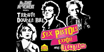 Immagine principale di Sex Pistols Exposé / Blondie UK: GRIMSBY 