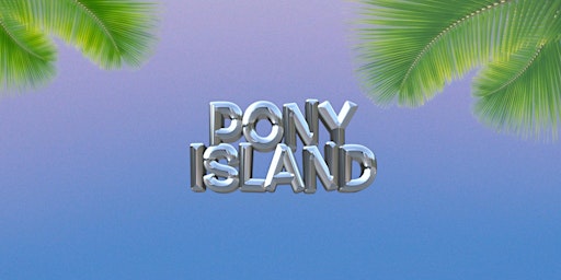 Pony Island - Fast Lane - Sa: 05.08. primary image