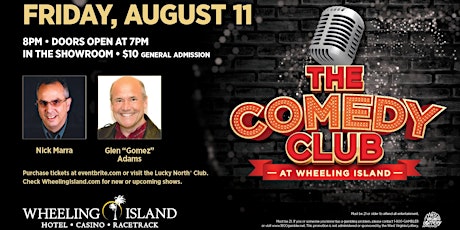 The Comedy Club at Wheeling Presents Nick Marra  & Glenn “Gomez” Adams primary image