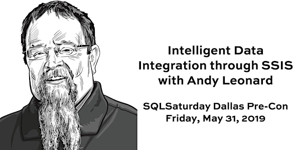 Intelligent Data Integration through SSIS (with Andy Leonard)