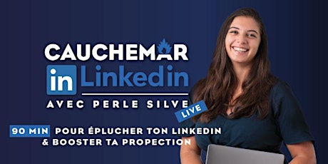 Hauptbild für Cauchemar In Linkedin :  90 min pour booster ta prospection LinkedIn