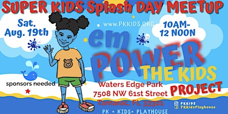 Super Kids Empower the Kids Splash Day Meetup primary image