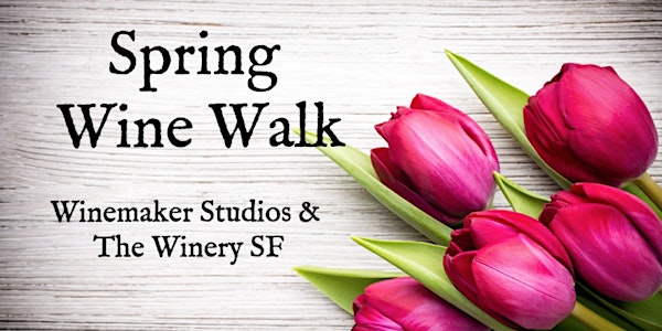 Spring Wine Walk on Treasure Island