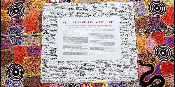 Uluru Statement from the Heart: Voice, Treaty and Truth