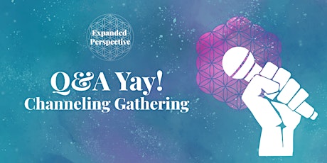 Channeling Gathering: Q&A Yay!