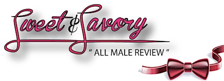 Sweet & Savory - All Male Review primary image