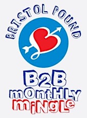 Bristol Pound B2B Monthly Mingle primary image