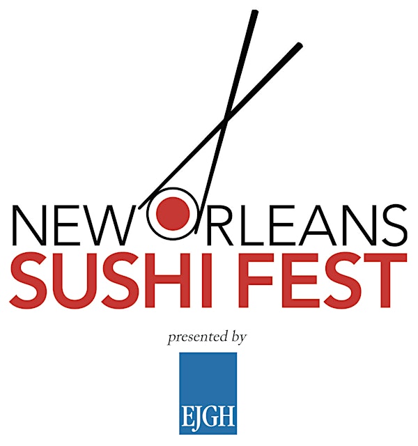 New Orleans Sushi Fest presented by East Jefferson General Hospital