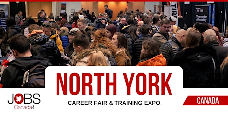 NORTH YORK JOB FAIR - AUG 13TH, 2024 primary image