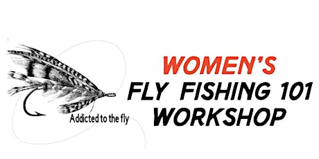Women's Fly Fishing 101 workshop primary image