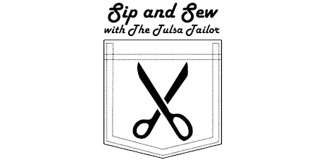 Sip and Sew with The Tulsa Tailor primary image