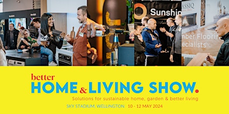 Wellington Better Home and Living Show 2024