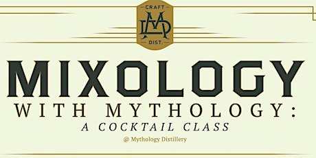 Cocktail Class at Mythology Distillery primary image