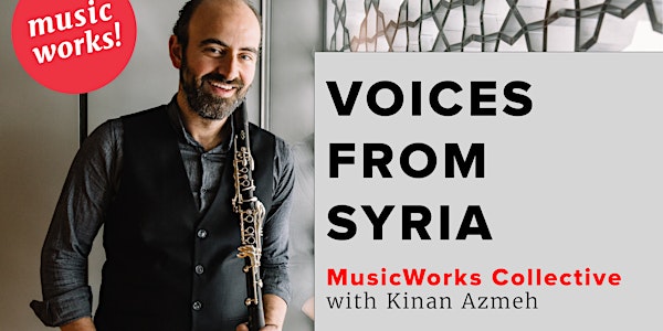 Voices from Syria: Panel Discussion with Kinan Azmeh and guests