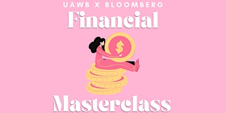 Hauptbild für UAWB X Bloomberg:  Financial Masterclass