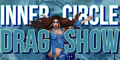 Imagem principal do evento INNER CIRCLE DRAG SHOW