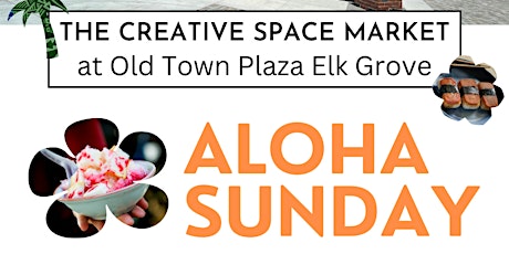 The Creative Space Market - Aloha Sunday primary image