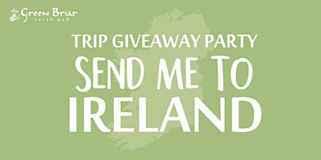 Ireland Trip Giveaway Party primary image