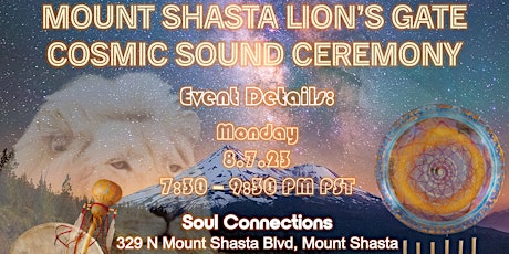 Mount Shasta Lion’s Gate Cosmic Sound Ceremony primary image