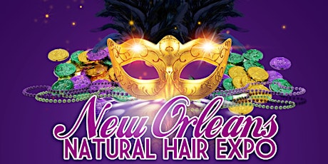 New Orleans Natural Hair Weekend: Expo (July 6, 2019, 10-4 pm) + Brunch (July 7, 2019, 11-2 pm)! primary image