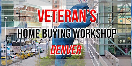 Veteran's Home Buying Workshop - Denver primary image