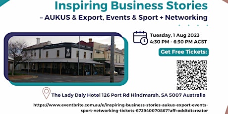 Primaire afbeelding van Inspiring Business Stories – AUKUS & Export, Events & Sport + Networking