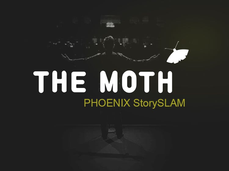 THE MOTH: Phoenix StorySLAM