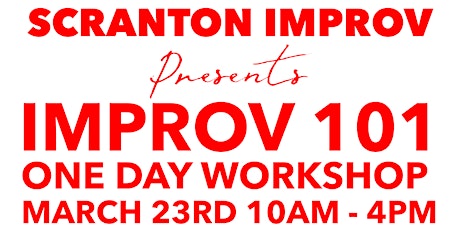 Scranton Improv & Comedy 101 One-Day Workshop primary image