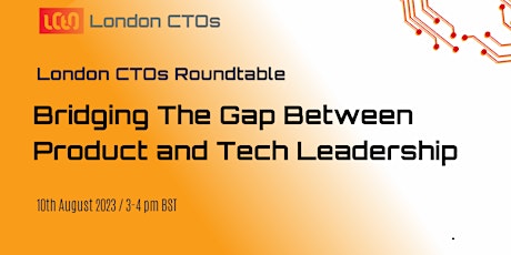 LCTOs: Bridging The Gap Between Product and Tech Leadership primary image