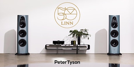 Imagem principal do evento Celebrate 50 Years of Linn with Peter Tyson Newcastle