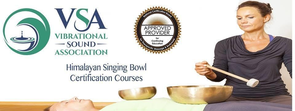 VSA Singing Bowl Certification Course Dallas TX, November 15-20, 2019