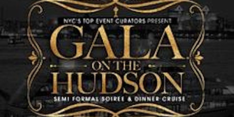 FLAVA KING  PRESENTS " GALA ON THE HUDSON" THE SEMI-FORMAL SOIREE DINNER/CRUISE primary image