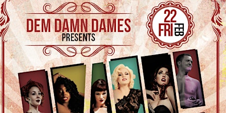 Dem Damn Dames Burlesque Present... The Red Head Revue II primary image