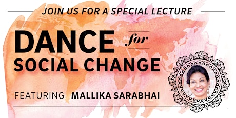UC San Diego - Dance for Social Change,  featuring Mallika Sarabhai primary image
