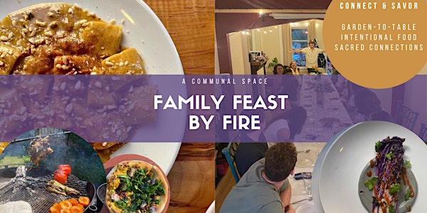 Family Feast By Fire - A Communal Dinner