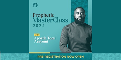 Imagen principal de PreRegistration only for 2024 Prophetic Masterclass
