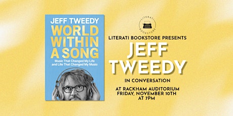 Image principale de Literati Bookstore Presents: Jeff Tweedy