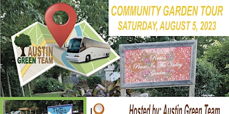 Austin Green Team's Annual Garden Tour & Culminating Community Event primary image
