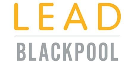Lead Blackpool Leadership Module - SEND - Two Twilight Workshops 14 and 28 March primary image