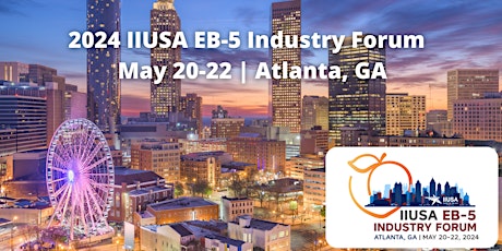 2024 IIUSA EB-5 Industry Forum  primärbild