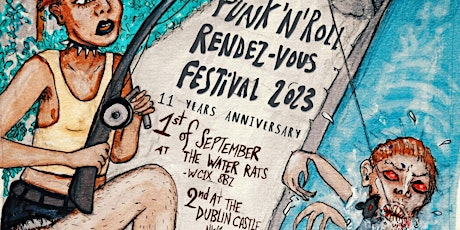 Punk n Roll Rendezvous 3 days Fest - Friday 1st Sept -23 bands over 3 days primary image