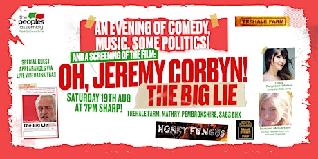 Comedy, Music, Politics! + Film screening: Oh, Jeremy Corbyn! The Big Lie. primary image