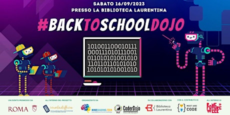 Immagine principale di #BackToSchoolDojo - by CoderDojo Roma SPQR @Scuola 