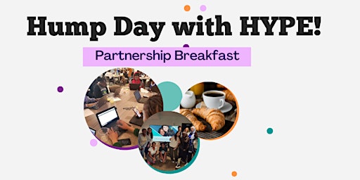 Imagem principal do evento Hump Day with HYPE- Partnership Breakfast