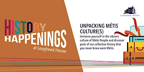 History Happenings: Unpacking Métis Culture(s) primary image
