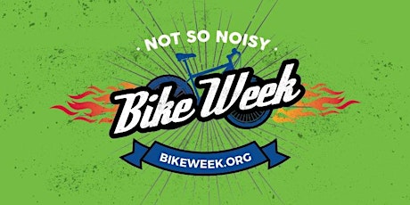 2019 "Not So Noisy" Bike Week Community Bike Ride                                                                                                                                                                                                              