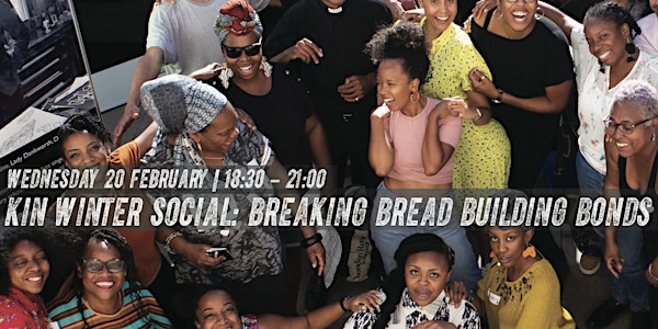 KIN Winter Social: Breaking Bread, Building Bonds 