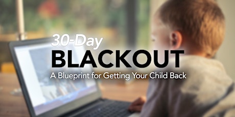 30-Day Blackout: A Blueprint for Getting Your Child Back with Stacy Jagger primary image