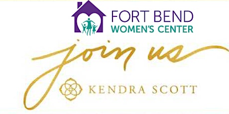 Kendra Gives Back for Fort Bend Women's Center primary image