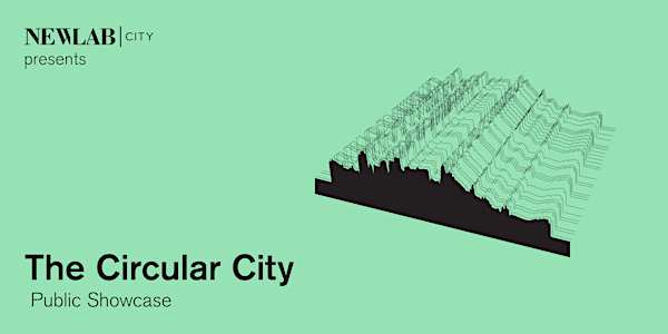 The Circular City Public Showcase